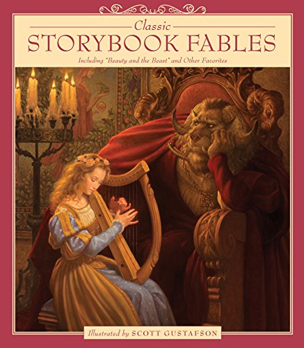 Beispielbild fr Classic Storybook Fables : Including Beauty and the Beast and Other Favorites zum Verkauf von Better World Books