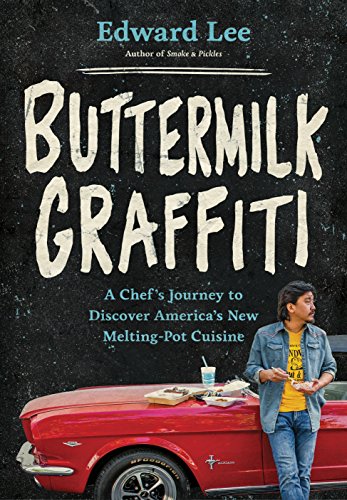 Stock image for Buttermilk Graffiti : A Chef's Journey to Discover America's New Melting-Pot Cuisine for sale by Better World Books