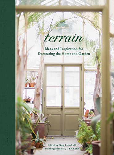 Beispielbild fr Terrain: Ideas and Inspiration for Decorating the Home and Garden zum Verkauf von Elizabeth Brown Books & Collectibles