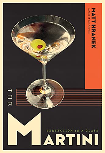 Stock image for The Martini: Perfection in a Glass for sale by Monster Bookshop