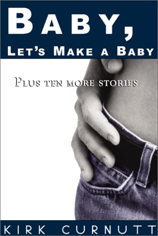 Imagen de archivo de Baby, Let's Make a Baby: Plus Ten More Stories a la venta por Muse Book Shop