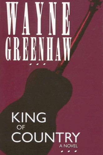 King of Country (9781579660772) by Wayne Greenhaw