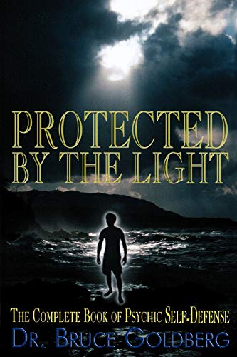 Beispielbild fr Protected By The Light: The Complete Book Of Psychic Self-Defense zum Verkauf von WorldofBooks