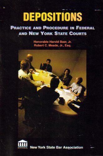 Stock image for Depositions, Practice And Procedures in Federal And New York State Courts for sale by ThriftBooks-Dallas