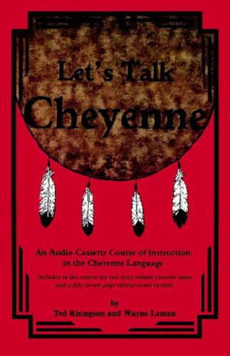 9781579700928: Let's Talk Cheyenne (Algonquian Languages Edition)