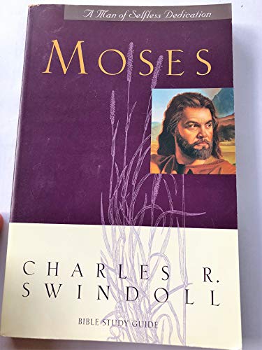 Stock image for Moses a Man of Selfless Dedication for sale by WorldofBooks