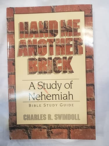 Hand Me Another Brick: Nehemiah (9781579721787) by Swindoll, Charles R.