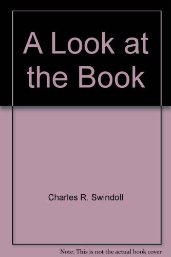 A Look at the Book (9781579721824) by Swindoll, Charles R.