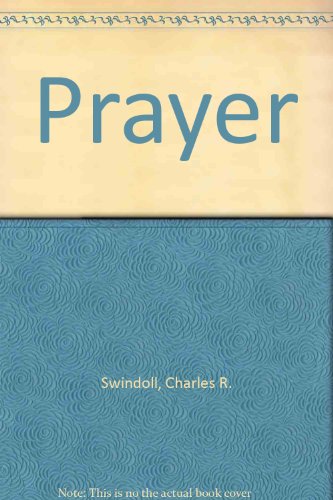 Prayer (9781579722296) by Charles R. Swindoll