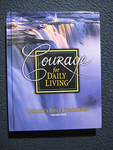 Imagen de archivo de Courage for Daily Living Insights Bible Companion a la venta por Bahamut Media