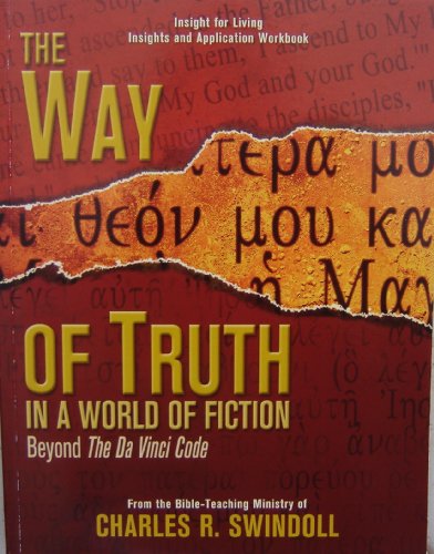Beispielbild fr The Way of Truth in a World of Fiction (The Way of Truth in a World of Fiction : Beyond The Da Vinci Code) zum Verkauf von ThriftBooks-Atlanta