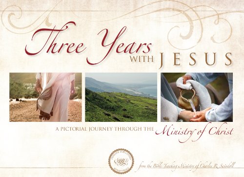 Stock image for Three Years with Jesus : A Pictorial Journey Through the Ministry of Christ for sale by Better World Books