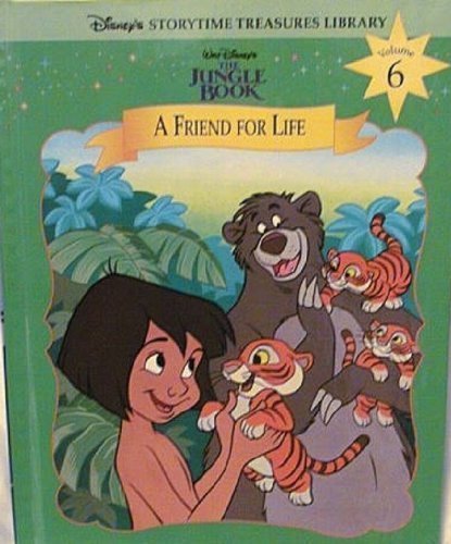 Beispielbild fr The Jungle Book: A Friend for Life (Disney's "Storytime Treasures" Library, Volume 6) zum Verkauf von Gulf Coast Books