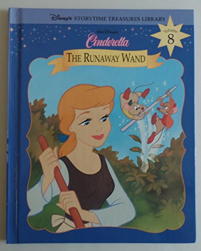 Stock image for Cinderella: The Runaway Wand (Disney's Storytime Treasures Library) for sale by Front Cover Books