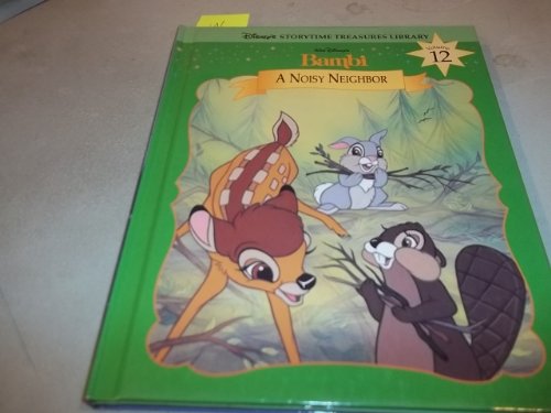 Stock image for Walt Disney's Bambi: A Noisy Neighbor (Disney's Storytime Treasure Library, Vol. 12) for sale by HPB-Emerald