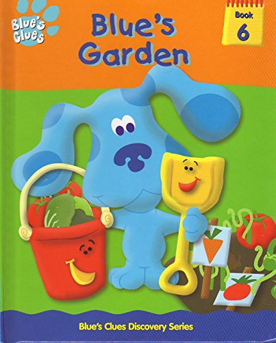 9781579730727: Blue's Garden (Blue's Clues Discovery Series, 6)