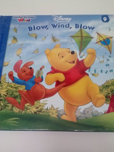 Stock image for Blow, Wind, Blow (Disney's Winnie the Pooh It's Fun to Learn - Vol. 9 - Wind) for sale by Wonder Book