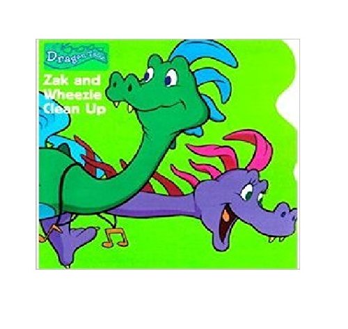 Stock image for Zak and Wheezie Clean Up (Dragon Tales: Reading is Fun with a Dragon, Volume 2) for sale by Wonder Book
