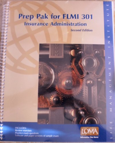 Imagen de archivo de Prep Pak for FLMI 301 Insurance Administration a la venta por ThriftBooks-Atlanta