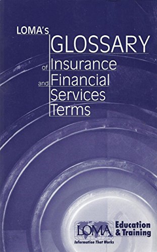 Beispielbild fr Loma's Glossary of Insurance and Financial Services Terms zum Verkauf von ThriftBooks-Dallas