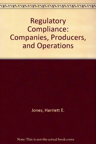 9781579741662: Regulatory Compliance: Companies, Producers, and Operations