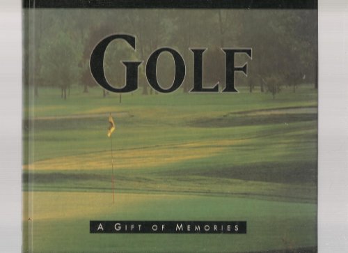 Beispielbild fr Golf: A Gift of Memories zum Verkauf von Wonder Book