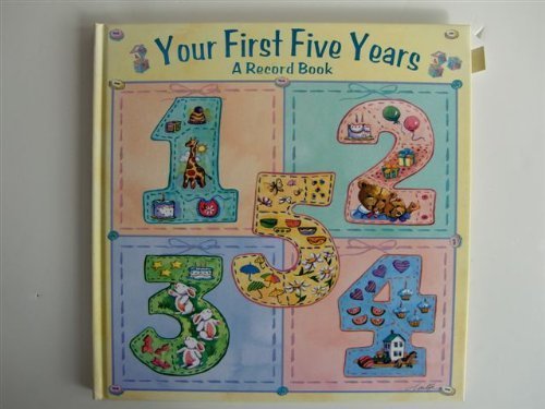 Beispielbild fr Your First Five Years: A Record Book zum Verkauf von HPB-Ruby