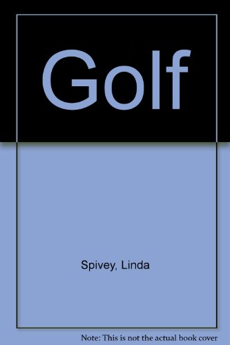 Golf (9781579772178) by Spivey, Linda