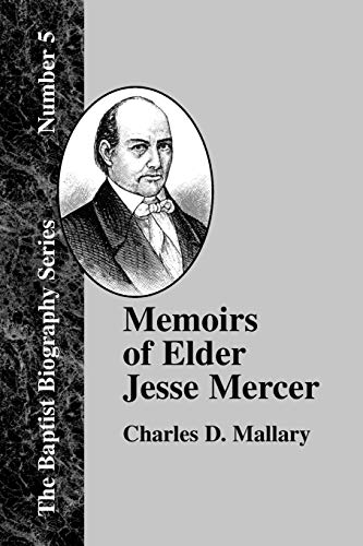 9781579780241: Memoirs of Elder Jesse Mercer (Baptist Biography)