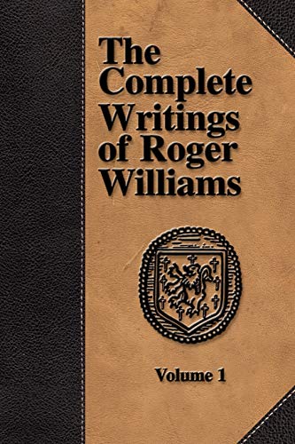 Beispielbild fr The Complete Writings of Roger Williams - Volume 1 zum Verkauf von Chiron Media
