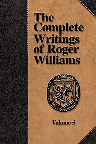 Imagen de archivo de The Complete Writings of Roger Williams (5) a la venta por HPB-Diamond