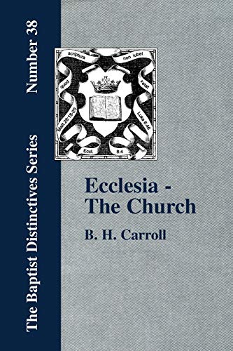 Stock image for Ecclesia - The Church for sale by ThriftBooks-Dallas