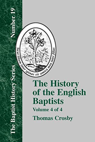 Imagen de archivo de History of the English Baptists - Vol. 4 a la venta por Chiron Media