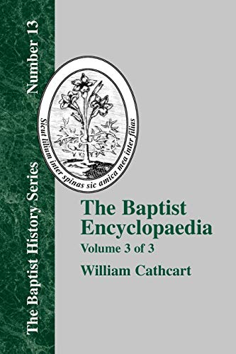 Imagen de archivo de The Baptist Encyclopedia - Vol. 3 a la venta por Chiron Media