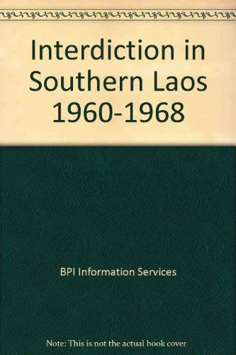 Stock image for Interdiction in Southern Laos 1960-1968 for sale by DBookmahn's Used and Rare Military Books
