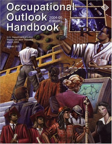 Imagen de archivo de Occupational Outlook Handbook, 2004-2005 a la venta por The Yard Sale Store