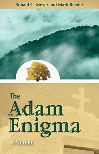 Stock image for The Adam Enigma: A Novel [Paperback] Meyer, Ronald C. and Reeder, Mark for sale by Turtlerun Mercantile