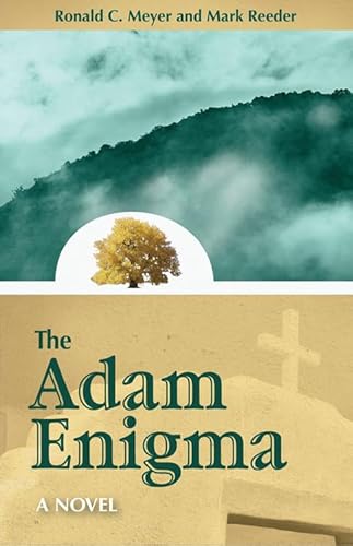 Stock image for The Adam Enigma: A Novel [Paperback] Meyer, Ronald C. and Reeder, Mark for sale by Turtlerun Mercantile