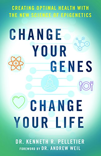 Stock image for Change Your Genes, Change Your Life: Creating Optimal Health with the New Science of Epigenetics for sale by SecondSale