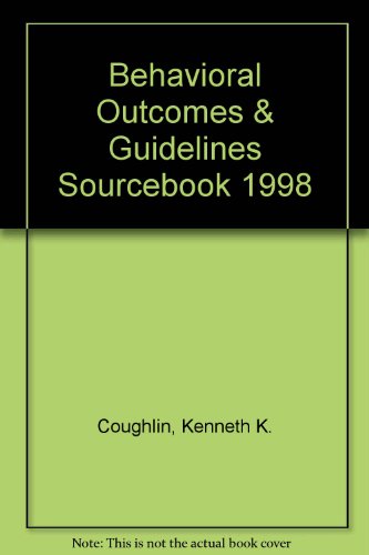 Beispielbild fr Behavioral Outcomes & Guidelines Sourcebook 1998 zum Verkauf von HPB-Red