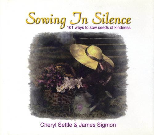 9781579880125: Sowing in Silence: 101 Ways to Sow Seeds of Kindness