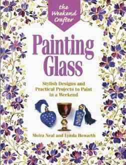 Beispielbild fr Weekend Crafter Painting Glass zum Verkauf von Wonder Book
