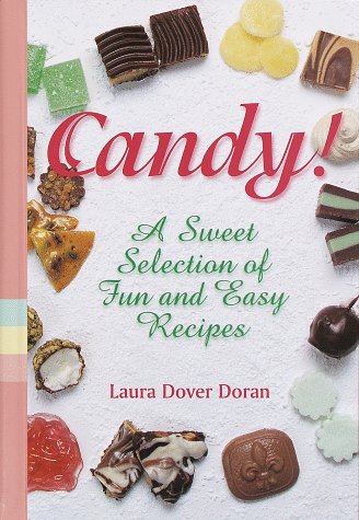 9781579900557: CANDY: A Sweet Selection of Fun and Favourite Recipes