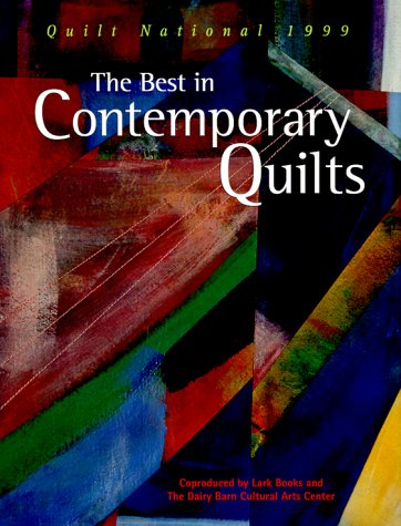 Beispielbild fr The Best in Contemporary Quilts: Quilt National, 1999 zum Verkauf von Wonder Book