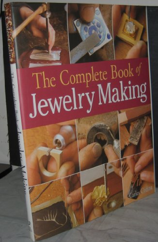 Beispielbild fr The Complete Book of Jewelry Making: A Full-Color Introduction To The Jeweler's Art zum Verkauf von HPB Inc.