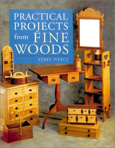 Beispielbild fr Practical Projects from Fine Woods zum Verkauf von Better World Books