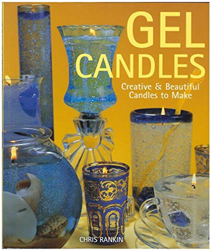 Beispielbild fr Gel Candles: Creative & Beautiful Candles to Make zum Verkauf von SecondSale