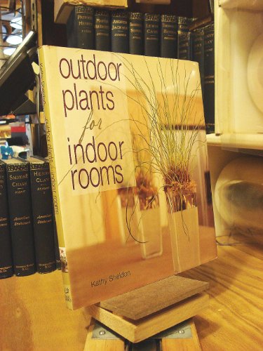 Beispielbild fr Outdoor Plants for Indoor Rooms zum Verkauf von WorldofBooks