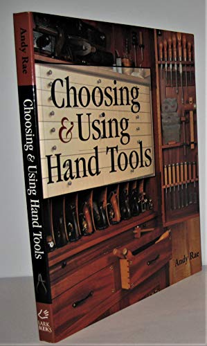 9781579902940: Choosing & Using Hand Tools