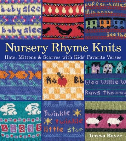 Beispielbild fr Nursery Rhyme Knits: Hats, Mittens and Scarves with Kid's Favourite Verses zum Verkauf von WorldofBooks